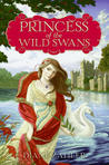 Princess of the Wild Swans