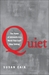 Quiet The Power of Introverts in a World That Can't Stop Talking by Susan Cain