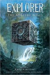 The Mystery Boxes (Explorer, #1)