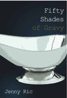 Fifty Shades of Gravy