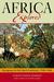 Africa Explored Europeans on the Dark Continent, 1769-1889 by Christopher Hibbert