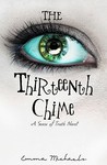 The Thirteenth Chime by Emma Michaels The Thirteenth Chime by Emma Michaels