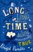 A Long, Long Time Ago and Essentially True by Brigid Pasulka