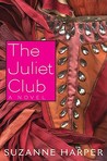 The Juliet Club by Suzanne Harper The Juliet Club by Suzanne Harper