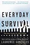 Everyday Survival: Why Smart People Do Stupid Things