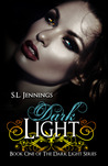 Dark Light by S.L. Jennings Dark Light by S.L. Jennings