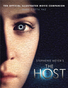 The Host: The Official Illustrated Movie Companion The Host: The Official Illustrated Movie Companion