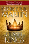 A Clash of Kings (A Song of Ice and Fire, #2) A Clash of Kings (A Song of Ice and Fire, #2)