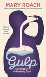 Gulp: Adventures on the Alimentary Canal
