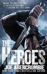 The Heroes (First Law World, #5)