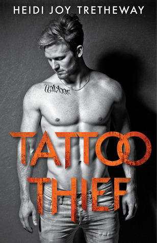 Tattoo Thief (Tattoo Thief, #1) by Heidi Joy Tretheway