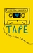 Tape by Steven Camden