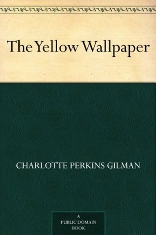 The Yellow Wallpaper