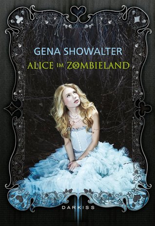 Alice im Zombieland (White Rabbit Chronicles #1)