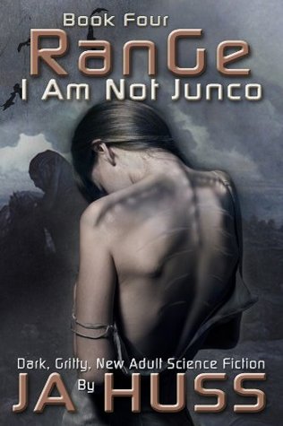 Range (I Am Just Junco #4) - J. A. Huss