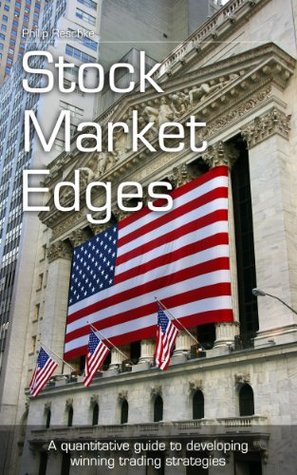 Stock market edges a quantitative guide to developing winning trading strategies pdf