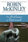 The Outlaws of Sherwood by Robin McKinley The Outlaws of Sherwood by Robin McKinley