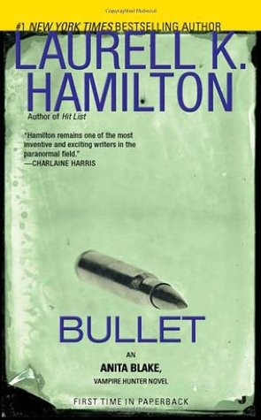 Book Review: Laurell K. Hamilton’s Bullet