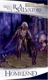 Homeland (Forgotten Realms: The Dark Elf Trilogy, #1; Legend of Drizzt, #1)