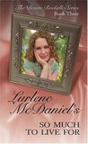 So Much to Live For by Lurlene McDaniel So Much to Live For by Lurlene McDaniel