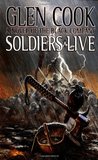 Soldiers Live (The Chronicles of the Black Company, #9)