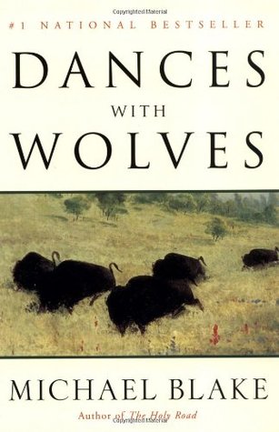 Dances With Wolves - Michael Blake