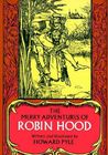 The Merry Adventures of Robin Hood by Howard Pyle The Merry Adventures of Robin Hood by Howard Pyle