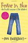 Forever in Blue: The Fourth Summer of the Sisterhood (Sisterhood, #4) Forever in Blue: The Fourth Summer of the Sisterhood (Sisterhood, #4)