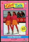 Peer Pressure (Girl Talk, #9)