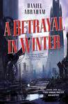 A Betrayal in Winter (Long Price Quartet, #2)
