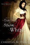 The Taking of Snow White (Forever Taken, #1)
