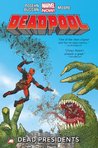 Deadpool Vol.1: Dead Presidents (Deadpool: Marvel Now)