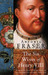 The Six Wives Of Henry VIII by Antonia Fraser