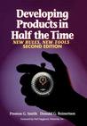 Developing Products in Half the Time: New Rules, New Tools