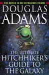 The Ultimate Hitchhiker's Guide to the Galaxy by Douglas Adams The Ultimate Hitchhiker's Guide to the Galaxy by Douglas Adams