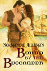 Bound by the Buccaneer by Normandie Alleman Bound by the Buccaneer by Normandie Alleman