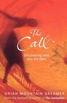The Call: Discovering Why You Are Here
