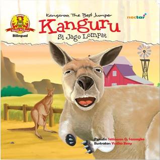 kanguru si jago lompat by setiawan g sasongko reviews discussion bookclubs lists kanguru si jago lompat by setiawan g sasongko reviews discussion bookclubs lists