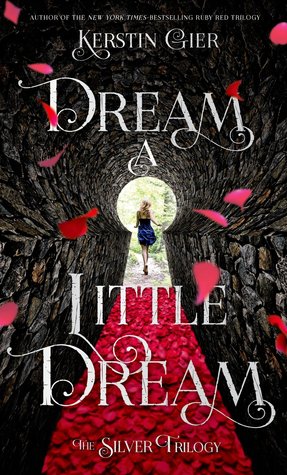 Dream a Little Dream (The Silver Trilogy, #1)