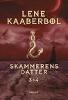 Skammerens datter 3+4 (Skammerserien, #3-4)