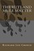 The Rutland Mule Matter: Based on a True Story