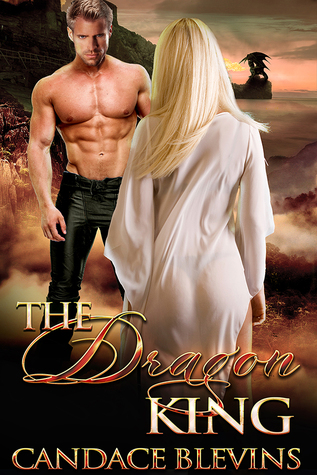 The Dragon King (Chattanooga Supernaturals, #1) by Candace Blevins