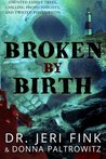 Broken By Birth