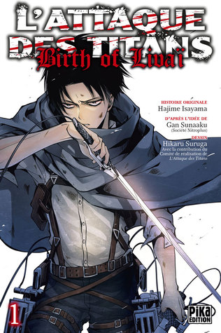 L'Attaque des Titans, Birth of Livaï, Vol.1 (Birth of Livaï, #1)