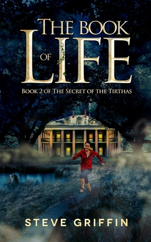 The Book of Life by Steve Griffin The Book of Life by Steve Griffin
