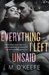 Everything I Left Unsaid (Everything I Left Unsaid, #1) by Molly O'Keefe