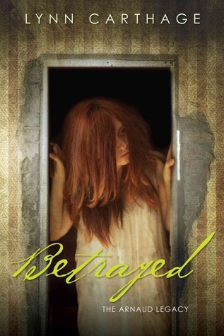betrayed the arnaud legacy 2 by carthage betrayed the arnaud legacy 2 by carthage
