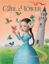 The Girl in the Tower by Lisa Schroeder