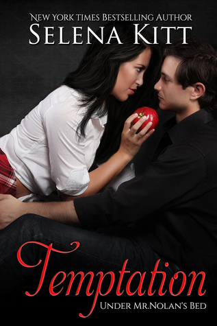 Temptation (Under Mr. Nolan's Bed, #1) by Selena Kitt