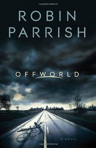 Offworld (Dangerous Times, #1)